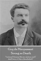 Book cover of Strong as Death by Guy de Maupassant