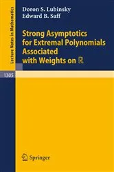 Book cover of Strong Asymptotics for Extremal Polynomials Associated with Weights on R by Unknown