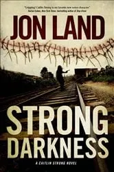 Book cover of Strong Darkness by Jon Land