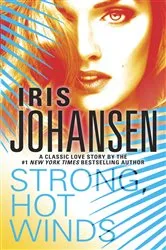 Book cover of Strong, Hot Winds by Iris Johansen
