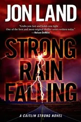 Book cover of Strong Rain Falling by Jon Land