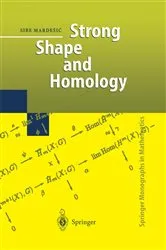 Book cover of Strong Shape and Homology by Sibe Mardesic