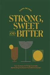 Book cover of Strong, Sweet and Bitter by Cara Devine