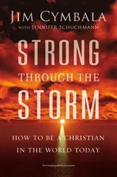 Book cover of Strong through the Storm by Jim Cymbala