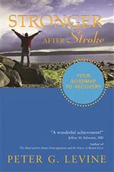Book cover of Stronger After Stroke by Peter Levine