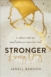 Book cover of Stronger Every Day by Janell Rardon
