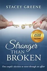 Book cover of Stronger Than Broken by Stacey Greene