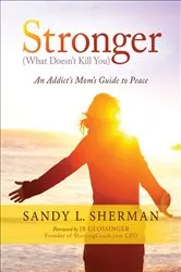 Book cover of Stronger (What Doesn't Kill You) by Sandy L. Sherman