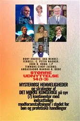 Book cover of Større udnyttelse - 14 (1-3) MYSTISK HEMMELIGHEDER og strategier DET MØRKE KONGERIGE 7 kontinenter by Ambassador Monday O. Ogbe