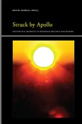 Book cover of Struck by Apollo by David Farrell Krell