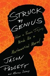 Book cover of Struck by Genius by Jason Padgett