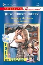 Book cover of Struck by the Texas Matchmakers by Unknown