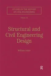 Book cover of Structural and Civil Engineering Design by William Addis