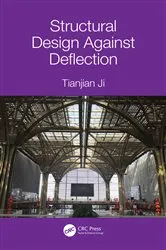 Book cover of Structural Design Against Deflection by Tianjian Ji