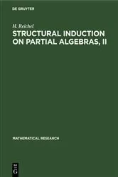 Book cover of Structural Induction on Partial Algebras, II by H. Reichel