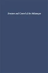 Book cover of Structure and Control of the Melanocyte by G. Della Porta