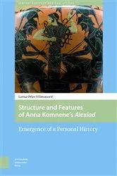 Book cover of Structure and Features of Anna Komnene’s Alexiad by Larisa Vilimonovic