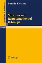 Book cover of Structure and Representations of Q-Groups by Dennis Kletzing