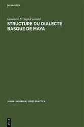 Book cover of Structure du dialecte basque de Maya by Geneviève N’Diaye-Correard
