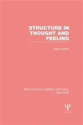 Book cover of Structure in Thought and Feeling (PLE: Emotion) by Susan Aylwin