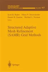Book cover of Structured Adaptive Mesh Refinement (SAMR) Grid Methods by Unknown