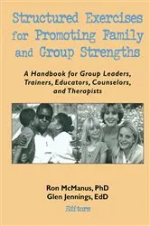 Book cover of Structured Exercises for Promoting Family and Group Strengths by Terry S Trepper