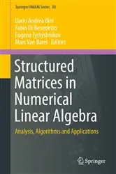 Book cover of Structured Matrices in Numerical Linear Algebra by Dario Andrea Bini
