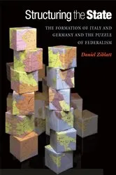 Book cover of Structuring the State by Daniel Ziblatt