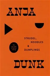 Book cover of Strudel, Noodles and Dumplings by Anja Dunk