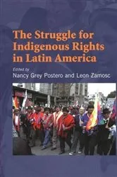 Book cover of Struggle for Indigenous Rights in Latin America by Nancy Grey Postero