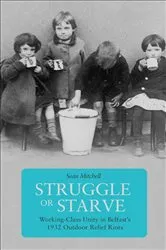 Book cover of Struggle or Starve by Seán Mitchell