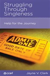 Book cover of Struggling Through Singleness by Jayne V. Clark