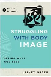 Book cover of Struggling with Body Image by Lainey Greer
