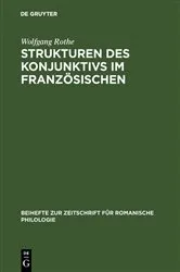 Book cover of Strukturen des Konjunktivs im Französischen by Wolfgang Rothe