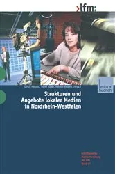 Book cover of Strukturen und Angebote lokaler Medien in Nordrhein-Westfalen by Ulrich Pätzold