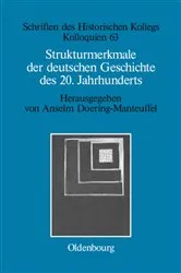 Book cover of Strukturmerkmale der deutschen Geschichte des 20. Jahrhunderts by Anselm Doering-Manteuffel