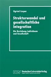 Book cover of Strukturwandel und gesellschaftliche Integration by Sigried Caspar