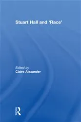 Book cover of Stuart Hall and 'Race' by Claire Alexander