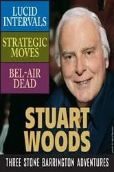 Book cover of Stuart Woods: Three Stone Barrington Adventures by Stuart Woods