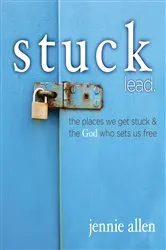 Book cover of Stuck Bible Study Leader's Guide by Jennie Allen