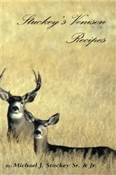 Book cover of Stuckey's Venison Recipes by Michael J Stuckey Jr