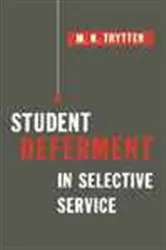 Book cover of Student Deferment in Selective Service by M.H. Trytten