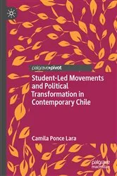 Book cover of Student-Led Movements and Political Transformation in Contemporary Chile by Camila Ponce Lara