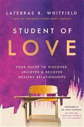Book cover of Student of Love by Laterras R. Whitfield
