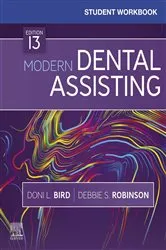 Book cover of Student Workbook for Modern Dental Assisting - E-Book (13th ed.) by Bird CDA, RDA, RDH, MA, Doni L.