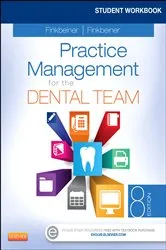 Book cover of Student Workbook for Practice Management for the Dental Team - E-Book (8th ed.) by Finkbeiner CDA-Emeritus, BS, MS, Betty Ladley