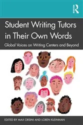 Book cover of Student Writing Tutors in Their Own Words by Unknown