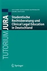 Book cover of Studentische Rechtsberatung und Clinical Legal Education in Deutschland by Jan-Gero Alexander Hannemann