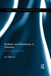 Book cover of Students and Resistance in Palestine by Ido Zelkovitz