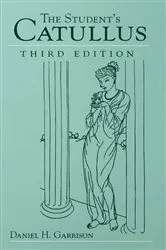 Book cover of Students Catullus (3rd ed.) by Daniel H. Garrison